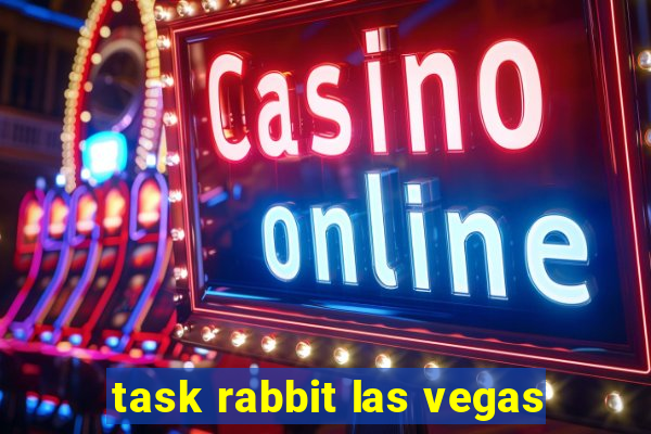 task rabbit las vegas